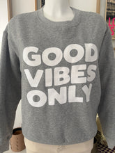 Charger l'image dans la galerie, SWEAT " GOOD VIBES ONLY"
