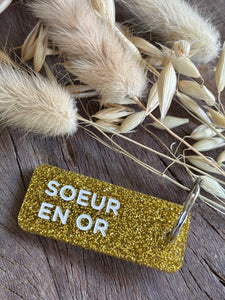 PORTE CLÉS "SOEUR EN OR"